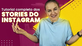 TUTORIAL DE COMO FAZER STORIES NO INSTAGRAM [upl. by Cod]