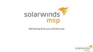 Solarwinds MSP Webinar MSP Backup and Recovery Walkthrough [upl. by Natty]