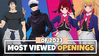 Top 50 Most Viewed Anime Openings of 2023 [upl. by Pesek]