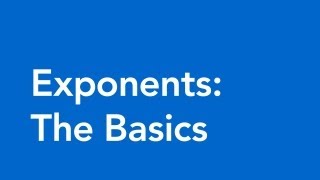 Exponents in Math  The Basics [upl. by Neddie]