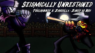 Seismically Unrestrained  Foolhardy x Zavodila FNF Mashup  Zardy vs Ruv [upl. by Arahas]