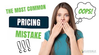 The most common pricing mistake small businesses make [upl. by Wilde977]