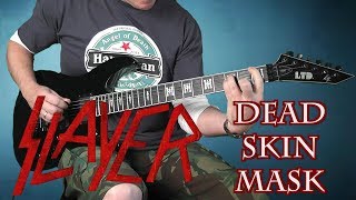 Slayer  Dead Skin Mask  guitar cover [upl. by Eiramaliehs]