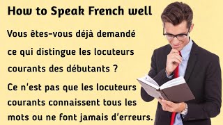 Comment bien parler français । How to Speak French well । Learn French [upl. by Pall]