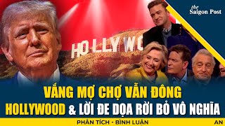 Vắng mợ chợ vẫn đông  Hollywood và những lời đe dọa rời bỏ vô nghĩa [upl. by Lyons]