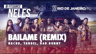 FitDance Neles  Báilame Remix  Nacho Yandel Bad Bunny  FitDance TV Coreografia Dance Video [upl. by Nicky]