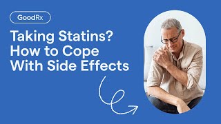 5 Statin Side Effects and How to Cope With Them  GoodRx [upl. by Fausta]