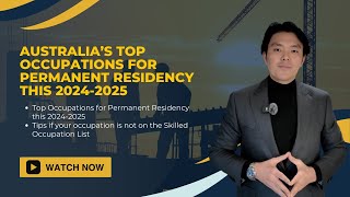 Australia’s Top Occupations for Permanent Residency this 20242025 [upl. by Durwin]