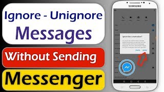 How to Ignore Messages on Messenger without Sending or Receiving Message and Undo Ignore Messages [upl. by Najed]