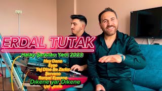 Erdal Tutak amp Dıkene yar Dıkene Hey Dane Eyşe Tej Dine Be Zarkır RonyaEywane Şervano Ful Halay 2023 [upl. by Nadya39]