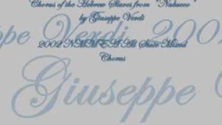 quotChorus of the Hebrew Slavesquot from Nabucco by Giuseppe Verdi2002 NMMEA All State Mixed Chorus [upl. by Ilysa855]