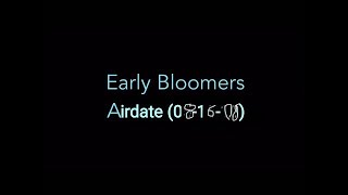 Early Bloomers Airdate 081608 [upl. by Alika]