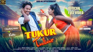 Tukur Tukur New Ho Song 2024Choudhuri Munda amp RadhaKunta Star amp Beroni Full Video [upl. by Anoek]