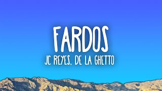 JC Reyes  Fardos Ft De La Ghetto [upl. by Erodaeht47]