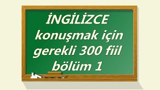 İNGİLİZCE KELİME EZBERLEME 300 FİİL BÖLÜM 1 [upl. by Tager762]