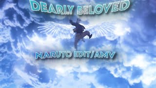 Naruto Dearly Beloved「AMVEDIT」4K [upl. by Apurk]