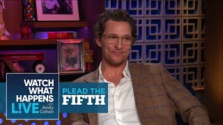 Did Matthew McConaughey Date Janet Jackson  Plead The Fifth  WWHL [upl. by Saba]