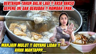 ANJAYY BERTAHUN TAHUN RASANYA GAK BERUBAH  BAKSO GEPENG INI BIKIN GUE GILAA NIKMATNYA [upl. by Lavina494]