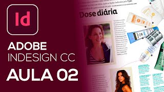 Como Inserir IMAGENS e TEXTOS no Adobe InDesign CC  AULA 02 [upl. by Meedan]