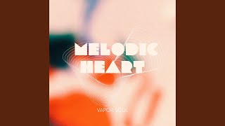 Melodic Heart [upl. by Carolee]