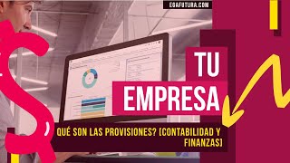 Qué son las Provisiones Contabilidad y Finanzas [upl. by Shani]