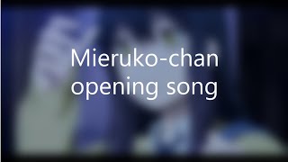 Mierukochan opening lyrics [upl. by Pomona]