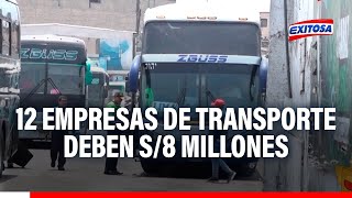 🔴🔵¡Alarmante Doce empresas de transporte interprovincial deben S8 millones [upl. by Ajnos]