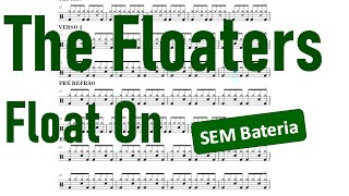 Float On  The Floaters SEM BATERIA Drum Sheet  Partitura de Bateria [upl. by Adyl]