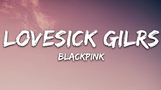 BLACKPINK  Lovesick Girls Lyrics [upl. by Haelhsa]