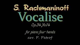 S Rachmaninoff  VOCALISE Op34 No14  piano four hands [upl. by Hightower]