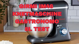 Girmi IM46 Knetmaschine Gastronomo 8l Test [upl. by Akcinahs]