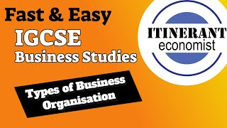 IGCSE Business studies 0450  14  Types of Business Organisation [upl. by Waligore]