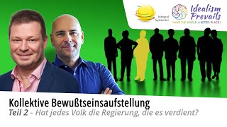 Kollektive Bewusstseinsaufstellung Teil 2 – Hat jedes Volk die Regierung die es verdient [upl. by Alset350]