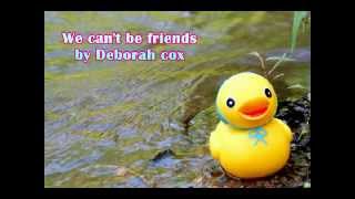 Deborah Cox  We Cant Be Friends [upl. by Adigun]