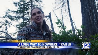 Wild Rivers Film Festival A Long Way to Nowhere trailer [upl. by Noelyn]