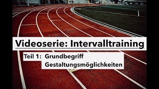 Intervalltraining  Grundbegriff und Gestaltungsmöglichkeiten [upl. by Ketchum]