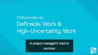 PMI Standards  Definable Work and High Uncertainty Work [upl. by Asial]