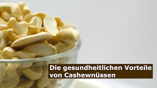 Die gesundheitlichen Vorteile von Cashewnüssen [upl. by Lenahs292]