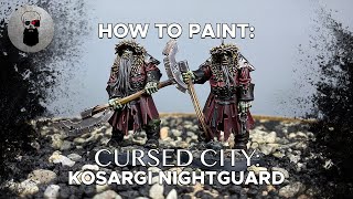 Contrast How to Paint Cursed City Kosargi Nightguard [upl. by Alegnad928]