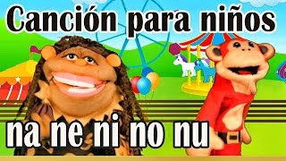 Canción na ne ni no nu  El Mono Sílabo  Videos Infantiles  Educación para Niños [upl. by Fidole823]