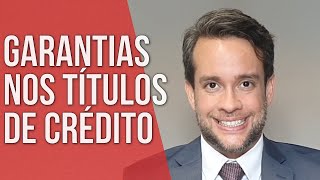 GARANTIAS DOS TÍTULOS DE CRÉDITO  Direito Empresarial [upl. by Lumbye]