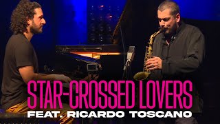 StarCrossed Lovers feat Ricardo Toscano  Live in Portugal [upl. by Tim]