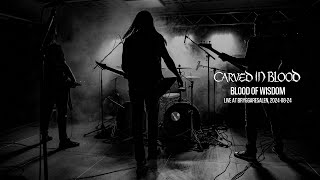 Carved in Blood  Blood of Wisdom Live [upl. by Thorstein]