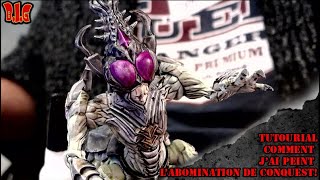 Tutourial  Comment jai peint mon abomination pour Conquest [upl. by Eadith768]