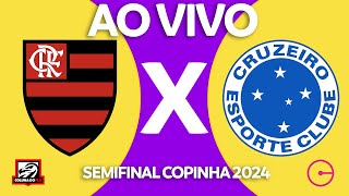 FLAMENGO X CRUZEIRO AO VIVO  SEMIFINAL COPINHA 2024 NARRAÇÃO RAFA PENIDO [upl. by Ethbinium]