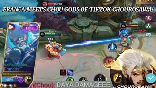 FRANCA MEETS THE CHOU GODS OF TIKTOK CHOUROSAWA BATTLE OF ONE HIT DAMAGE  MLBB [upl. by Airdnassac]