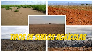 Importancia y tipos de suelos agrícolas [upl. by Lorianna]