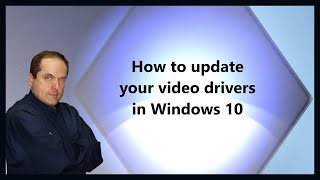 How to update your video drivers in Windows 10 [upl. by Jedlicka]