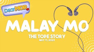 Dear MOR “Malay Mo” The Tope Story 051123 [upl. by Uno]