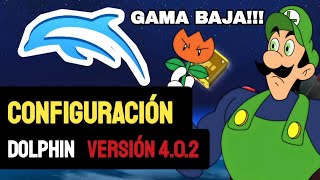 CÓMO CONFIGURAR el EMULADOR DOLPHIN  Versión EXCLUSIVA para GAMA BAJA 402 [upl. by Andert]